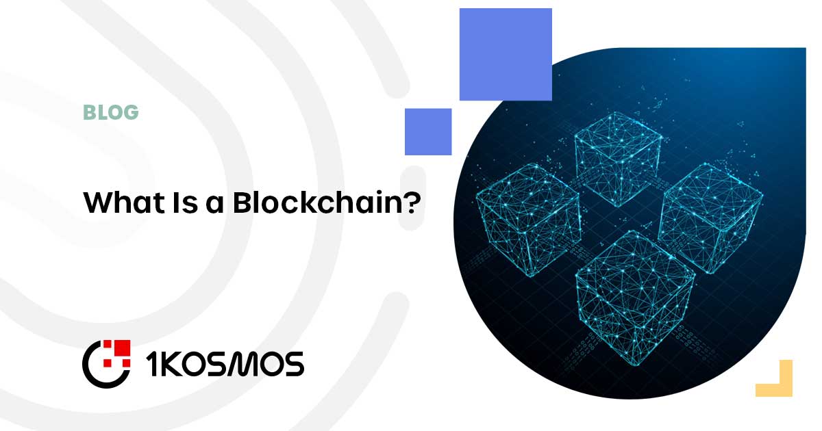 What Is a Blockchain - 1Kosmos