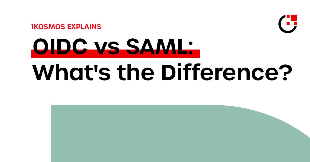 OIDC Vs SAML What s The Difference 1Kosmos